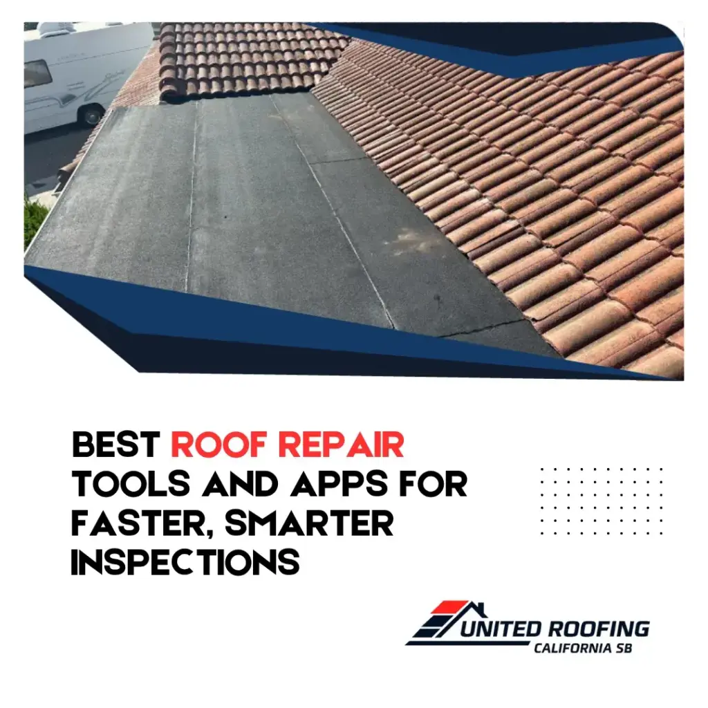 Best Roof Repair Tools and Apps for Faster, Smarter Inspections