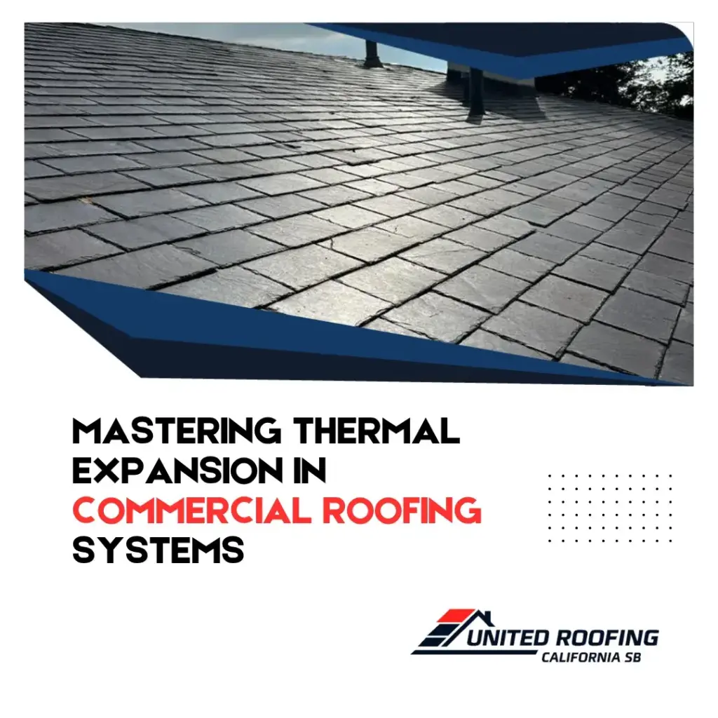 Mastering Thermal Expansion in Commercial Roofing Systems
